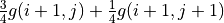 \frac{3}{4} g(i+1, j) + \frac{1}{4} g(i+1, j+1)